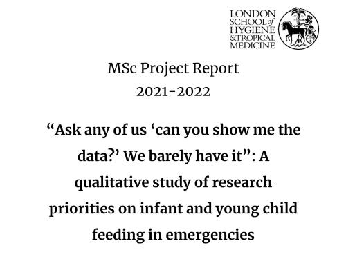 Front cover of document “Ask any of us ‘can you show me the data?’ We barely have it”: A qualitative study of research priorities on infant and young child feeding in emergencies.