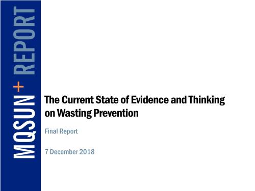 Front cover of report titled, "The Current State of Evidence and Thinking on Wasting Prevention." MQSUN Report, 2018.