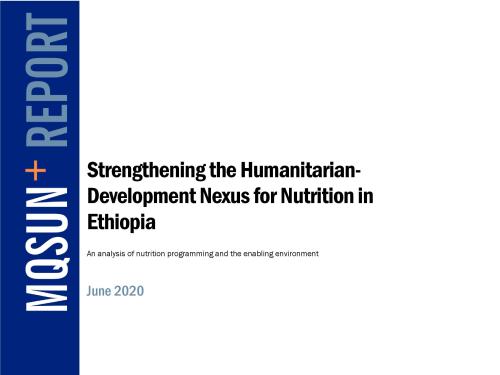 Front cover of case study report titled, "Strengthening the Humanitarian-Development Nexus for Nutrition in Ethiopia."