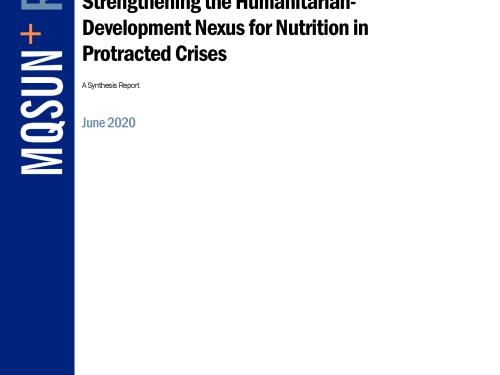 Front cover of report titled, "Strengthening the Humanitarian-Development Nexus for Nutrition in Protracted Crises." Synthesis report, June 2020.