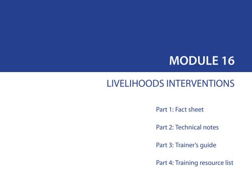 Front cover of document titled, "MODULE 16: LIVELIHOODS INTERVENTIONS."