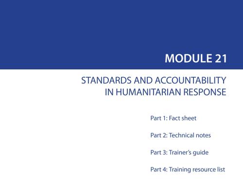 Front cover of document titled, "MODULE 21 STANDARDS AND ACCOUNTABILITY IN HUMANITARIAN RESPONSE."