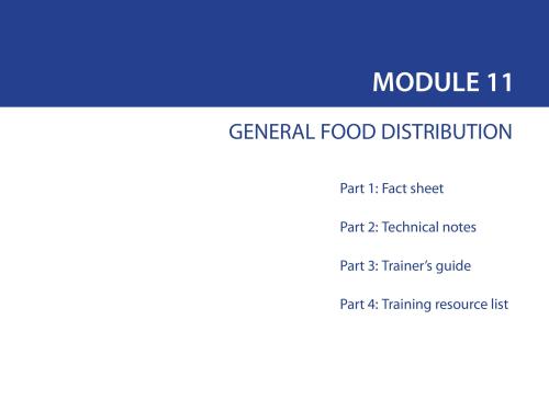 Front cover of document titled, "MODULE 11: GENERAL FOOD DISTRIBUTION."