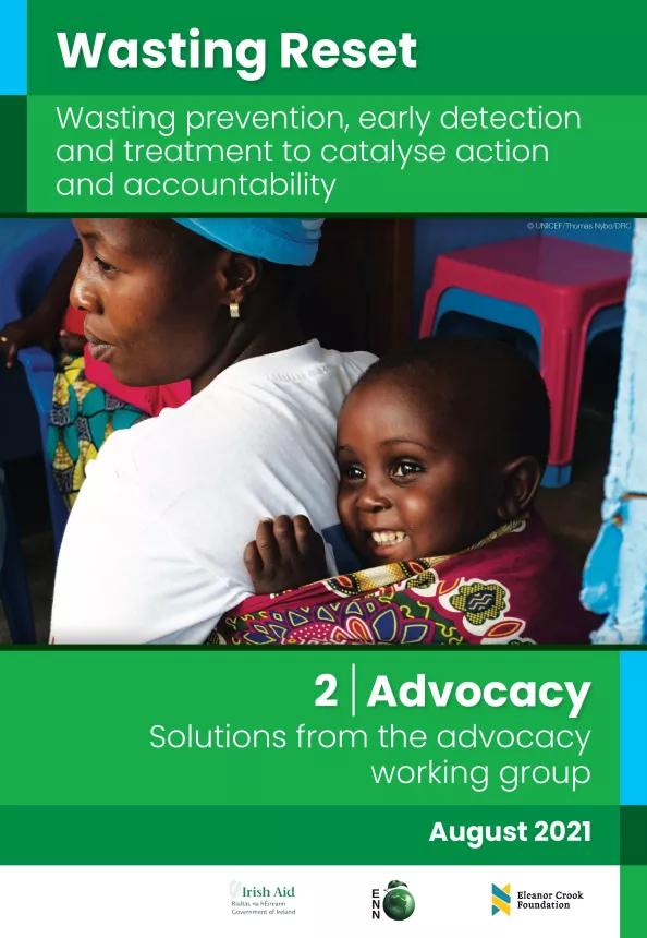 Front cover of report titled, "‘Wasting Reset’: wasting prevention, early detection and treatment to catalyse action and accountability- Solutions from the advocacy working group." Image shows woman with an infant strapped to her back.