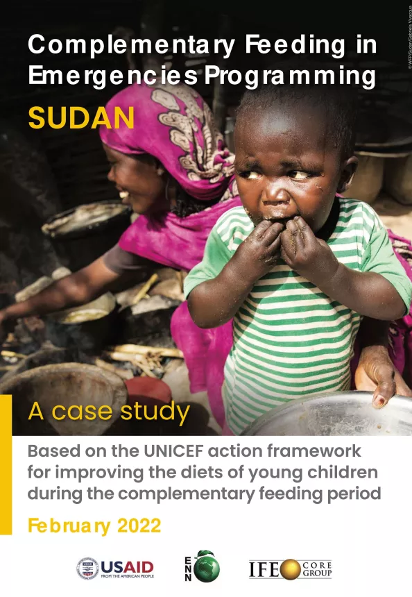 Front cover of the Complementary Feeding in Emergencies Programming case study in Sudan from February 2022. The picture shows a young child with dirty hands in their mouth and a smiling woman crouched down behind them.