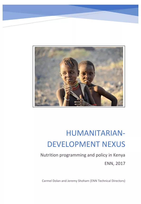 Front cover of case study titled, "Humanitarian-development nexus: nutrition programming and policy in Kenya."