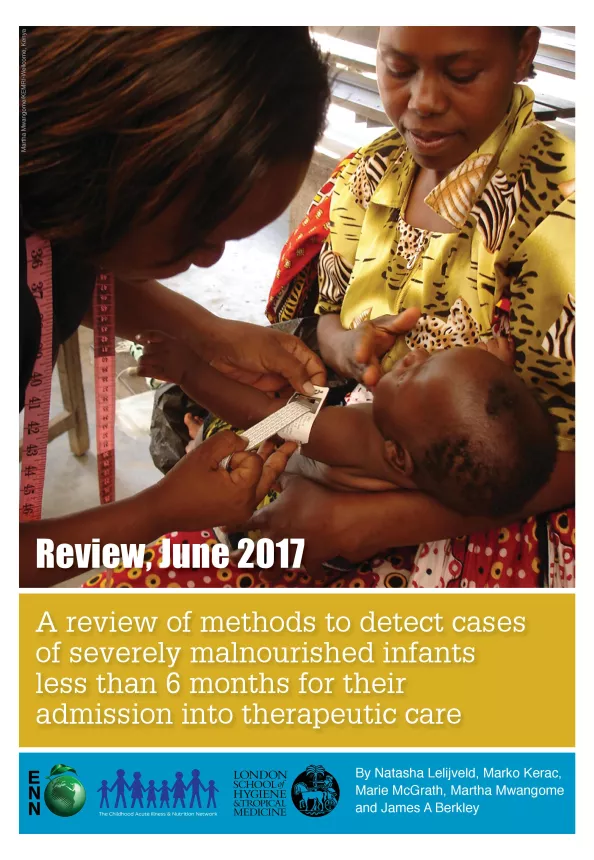Front cover of report titled, "A review of methods to detect cases of severely malnourished infants less than 6 months for their admission into therapeutic care." Image shows a healthcare worker measuring a baby's arm.