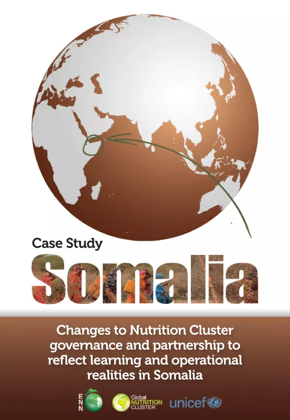 Front cover of case study titled, "Case Study Somalia: Changes to Nutrition Cluster governance and partnership to reflect learning and operational realities in Somalia."