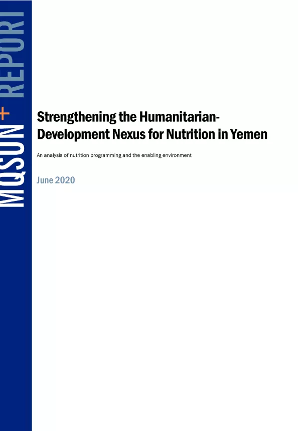 Front cover of case study report titled, "Strengthening the Humanitarian-Development Nexus for Nutrition in Yemen."