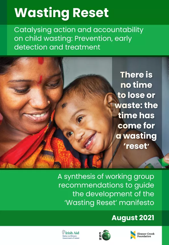 Front cover of report titled, "Wasting 'Reset'- Catalysing action and accountability on child wasting: Prevention, early detection and treatment" from August 2021. Image shows a smiling mother and baby.