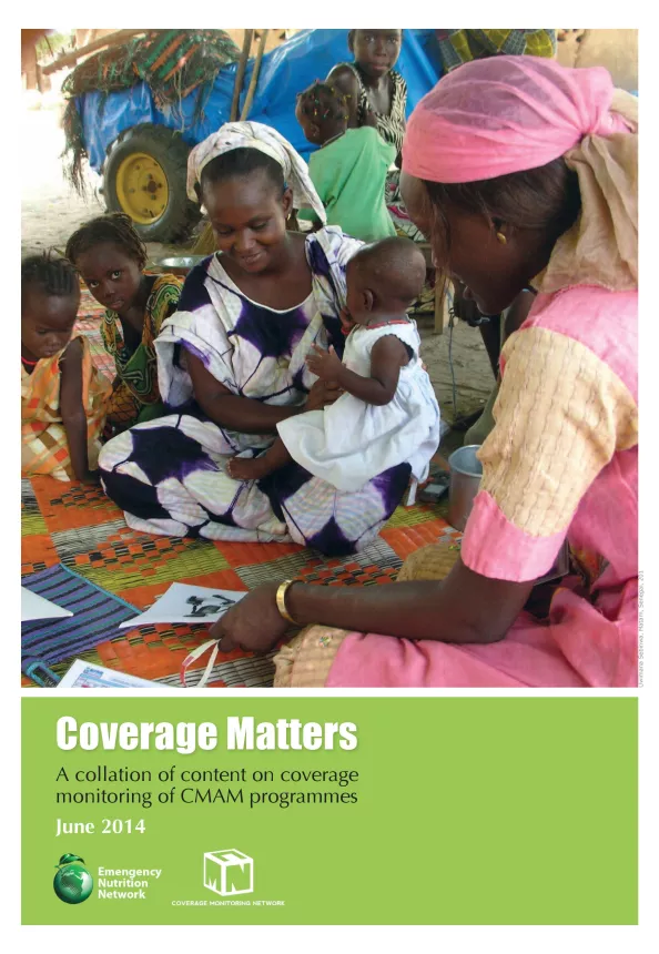 Front cover of document titled, "Coverage Matters: A collation of content on coverage monitoring of CMAM programmes."