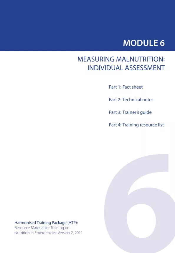 Front cover of document titled, "MODULE 6: MEASURING MALNUTRITION: INDIVIDUAL ASSESSMENT."