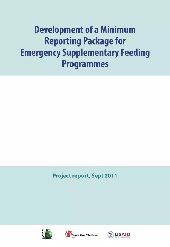 Front cover of report titled, "Development of a Minimum Reporting Package for Emergency Supplementary Feeding Programmes."