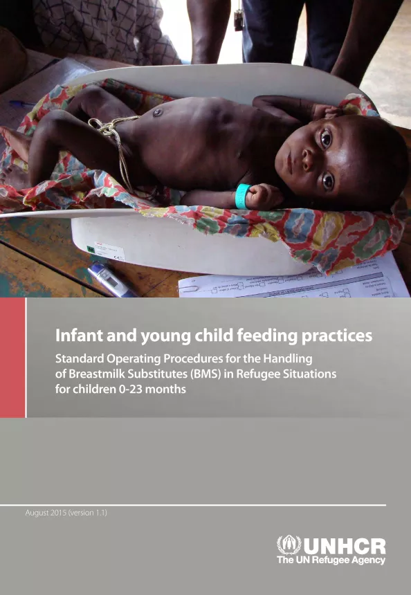 Front cover of document titled, "Infant and young child feeding practices Standard Operating Procedures for the Handling of Breastmilk Substitutes (BMS) in Refugee Situations for children 0-23 months." Image shows a picture of an infant. 